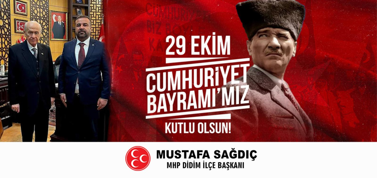 MHP DİDİM İLÇE BAŞKANI MUSTAFA SAĞDIÇ 29 EKİM CUMHURİYET BAYRAMI KUTLAMASI 